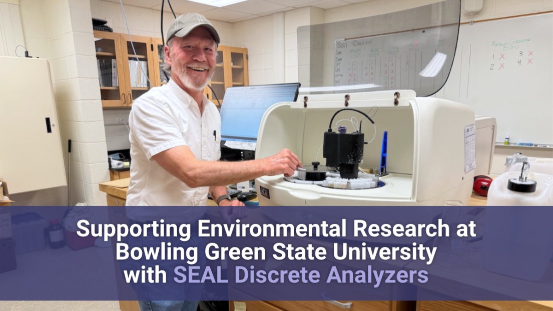 Supporting Environmental Research at Bowling Green State University with SEAL Discrete Analyzers